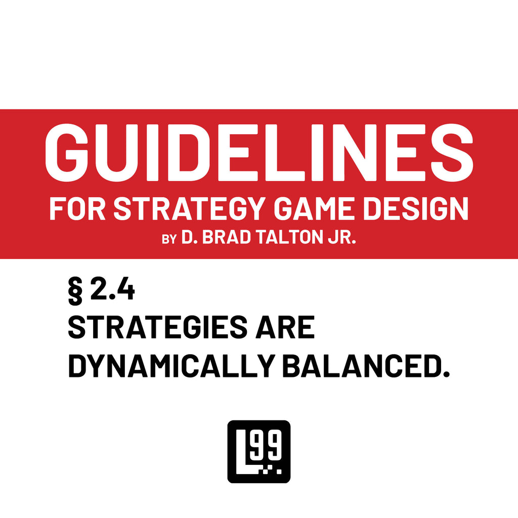 § 2.4 - Strategies are dynamically balanced.